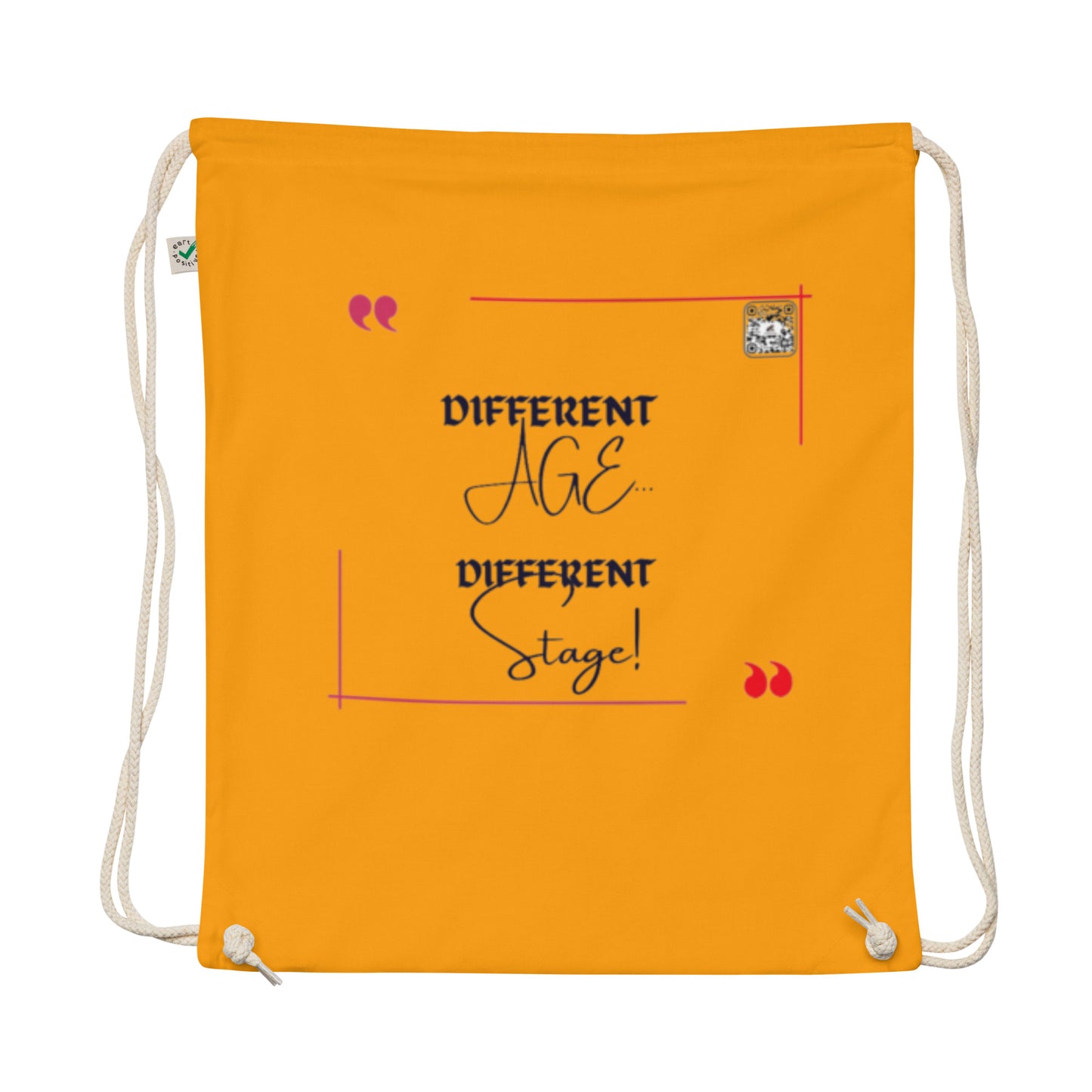 “Different Age…Different Stage!”Organic cotton drawstring bag