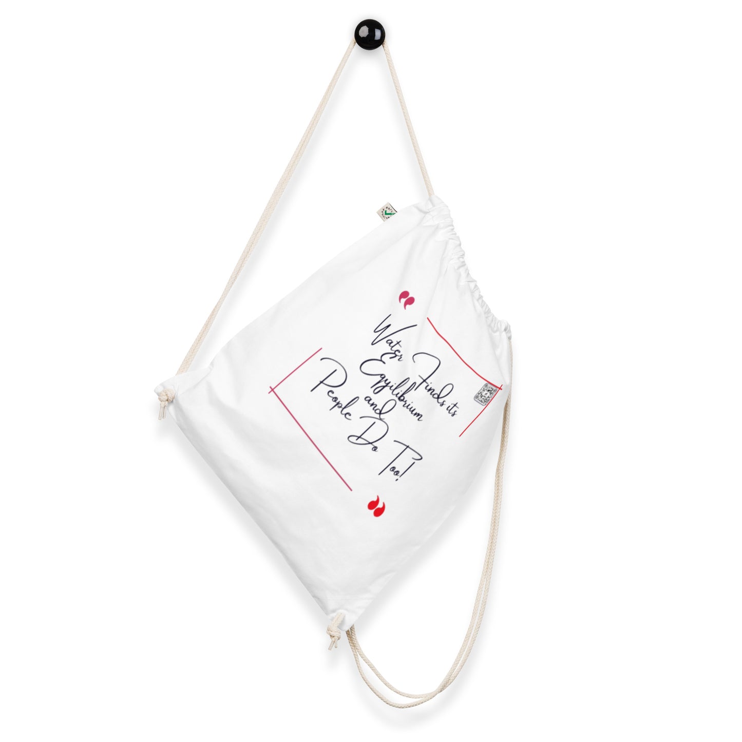 “Water Finds…”Organic cotton drawstring bag