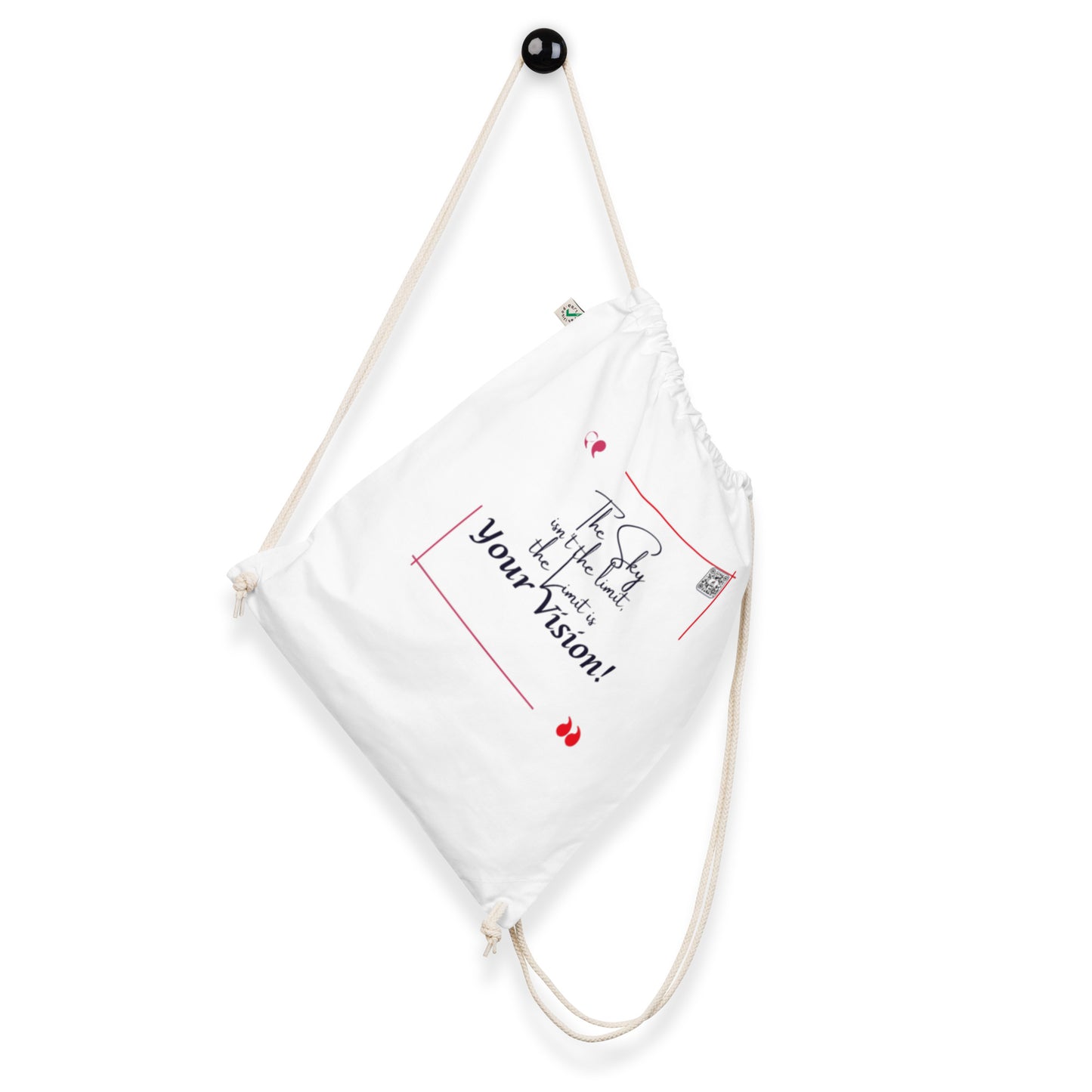 “The Sky Isn’t The Limit…!”Organic cotton drawstring bag