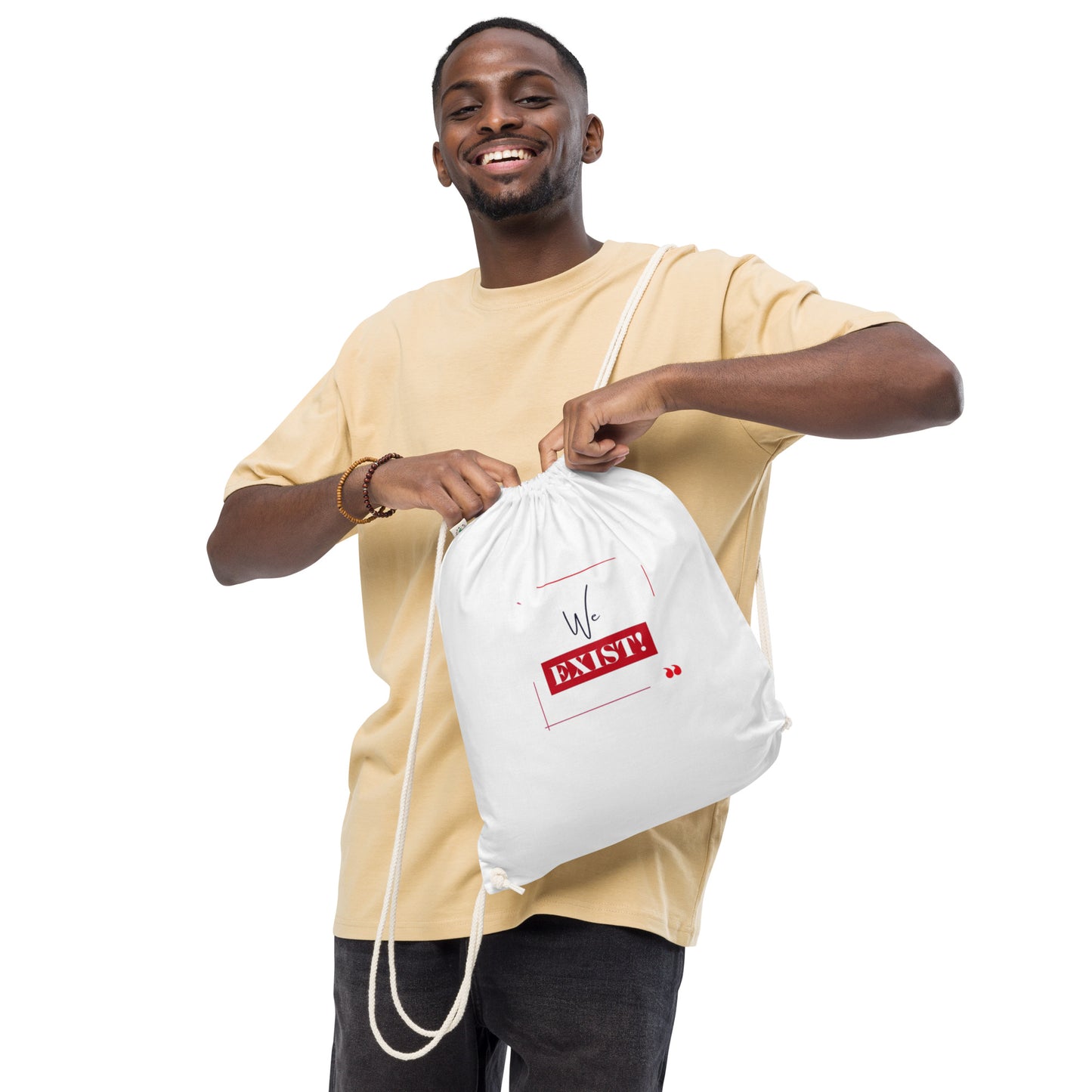 “We Exist!”Organic cotton drawstring bag
