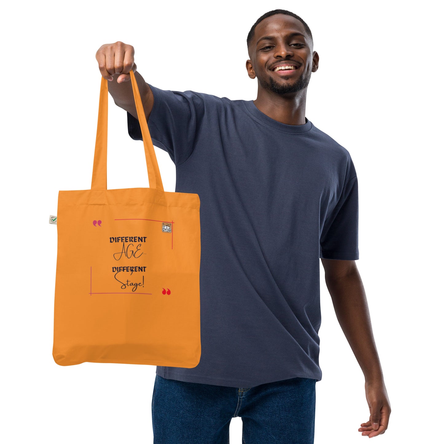 “Different Age…Different Stage!”Organic fashion tote bag