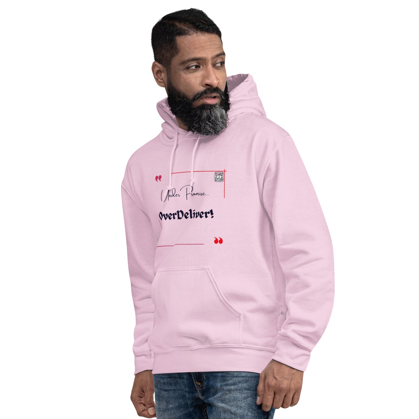 “UnderPromise…OverDeliver!”Unisex Hoodie