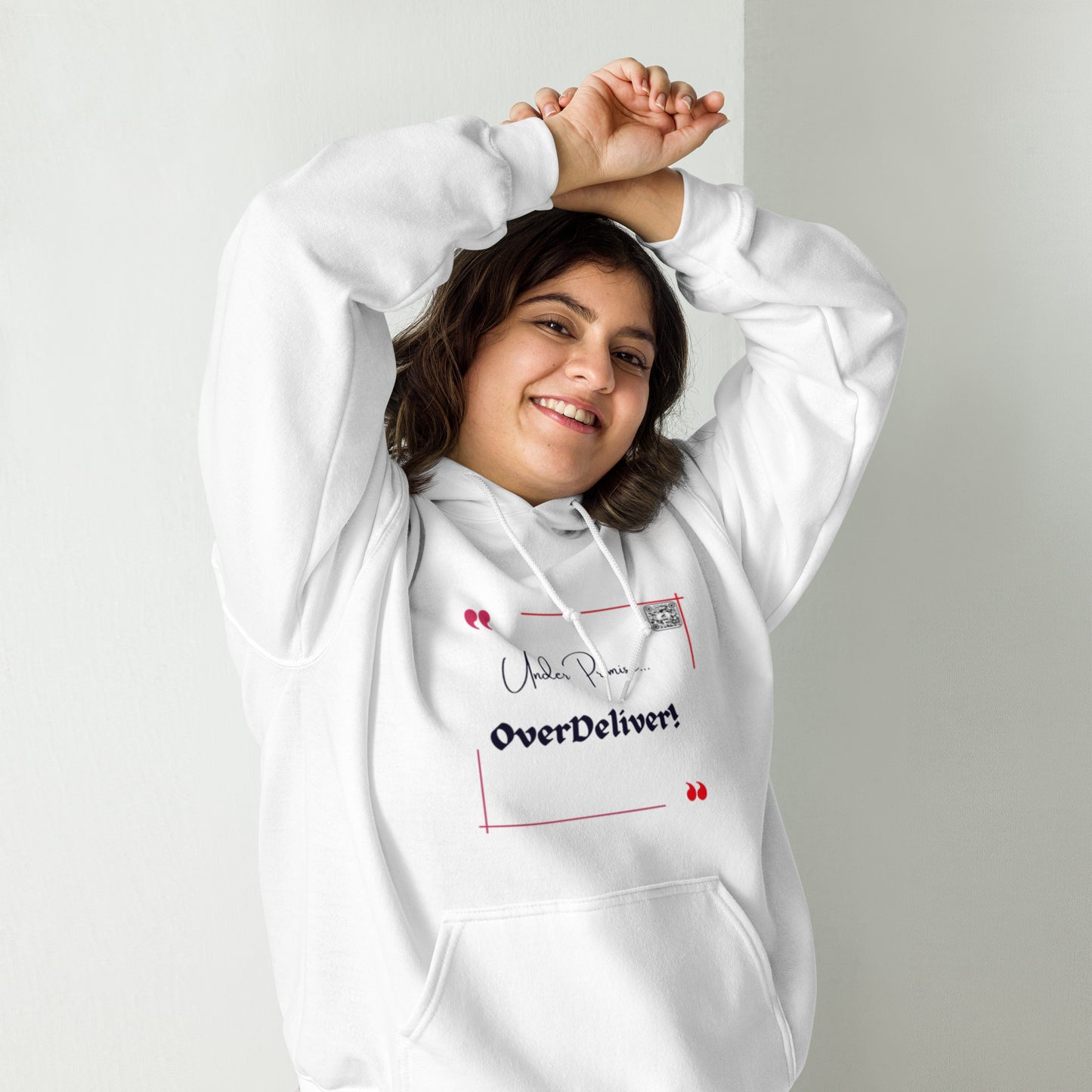 “UnderPromise…OverDeliver!”Unisex Hoodie