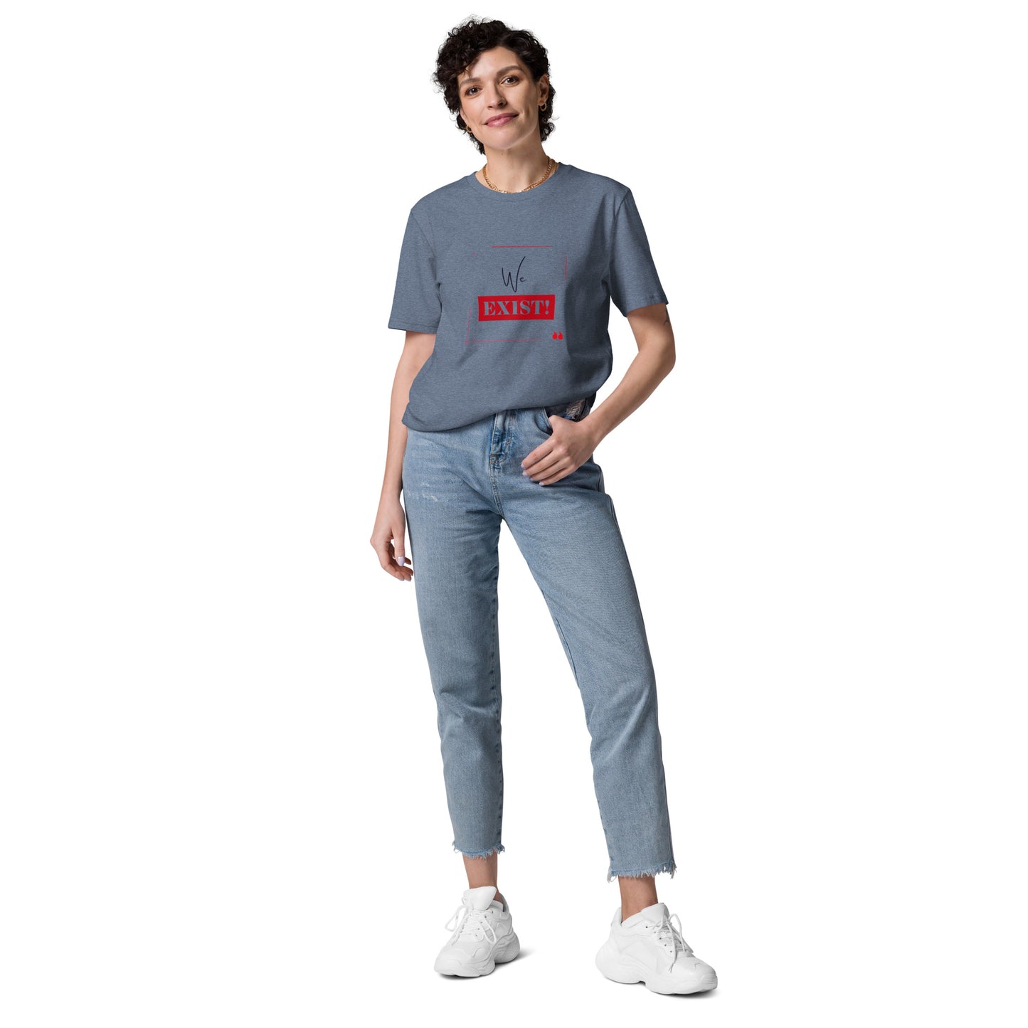 “We Exist!”Unisex organic cotton t-shirt