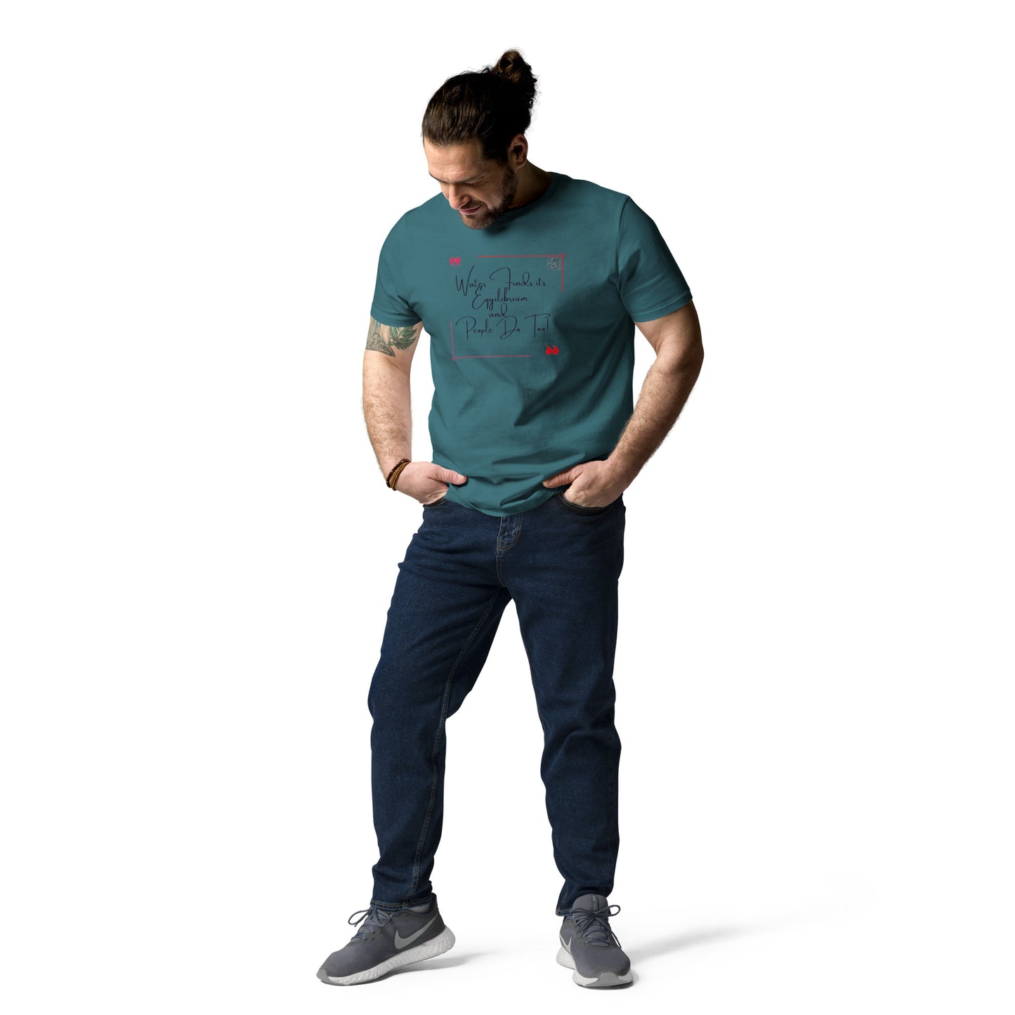 “Water Finds It’s Equilibrium and…”Unisex organic cotton t-shirt